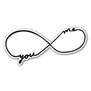 You and me infinity sticker