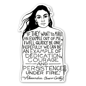 Z serii "Visual Activism" Ricka, zainspirowana cytatem Alexandrii Ocasio-Crotez: "If they want to make an example out of me, I will gladly be one. Hopefully we can be an example of dedication, courage and persistence under fire."